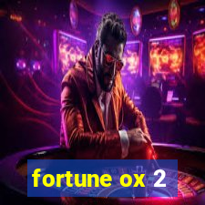 fortune ox 2